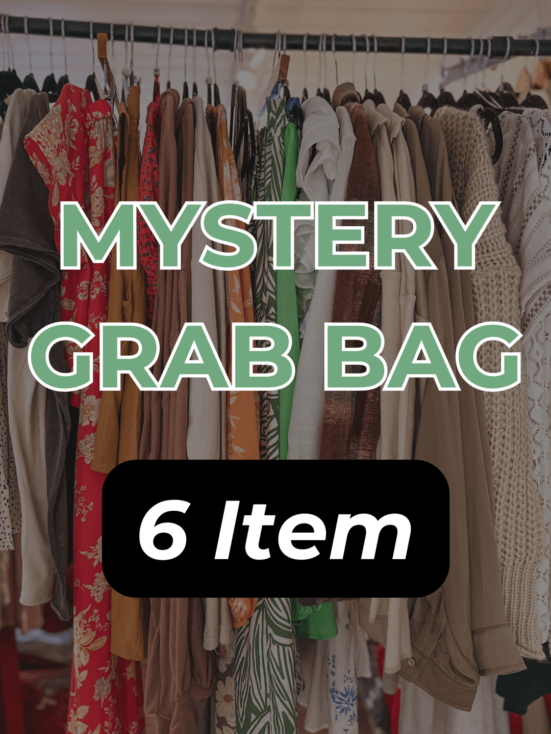 LIMITED TIME: Mystery Grab Bag - 6 Item